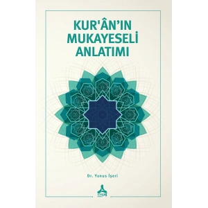 Kur’an’ın Mukayeseli Anlatımı