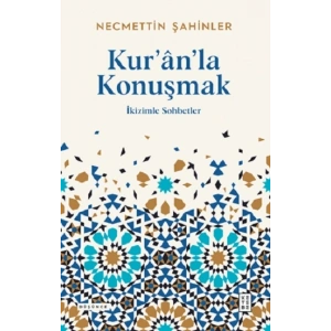 Kur’ân’la Konuşmak