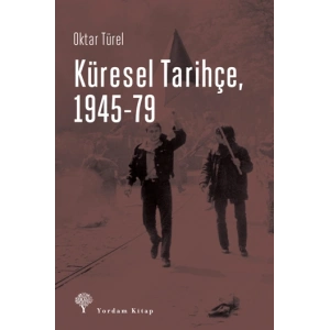 Küresel Tarihçe, 1945-79