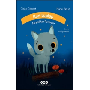 Kurt Luplup Karanlıktan Korkuyor