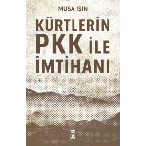 Kürtlerin PKK İle İmtihanı