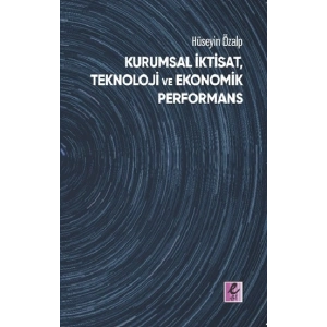 Kurumsal İktisat, Teknoloji ve Ekonomik Performans