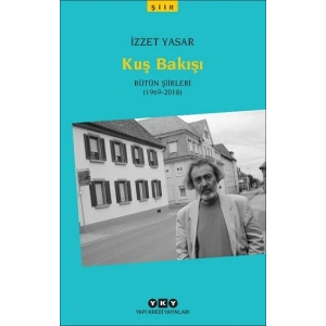 Kuş Bakışı - Bütün Şiirleri (1969-2018)