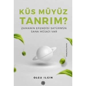 Küs Müyüz Tanrım?