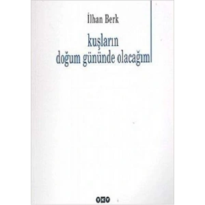 Kuşların Doğum Gününde Olacağım