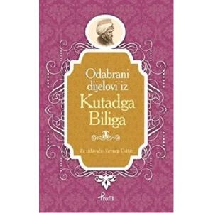 Kutadgu Bilig - Boşnakça Seçme Hikayeler