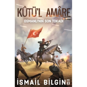 Kutül Amare - Osmanlının Son Tokadı