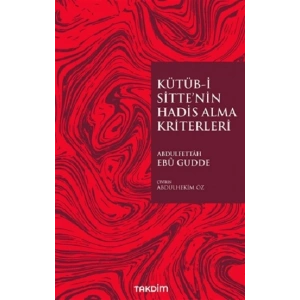 Kütüb-İ Sitte’nin Hadis Alma Kriterleri