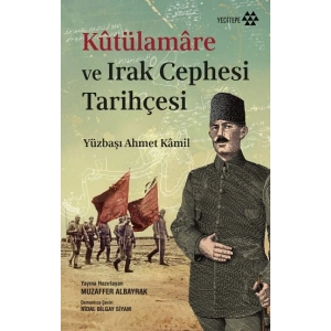Kütülamare ve Irak Cephesi Tarihçesi
