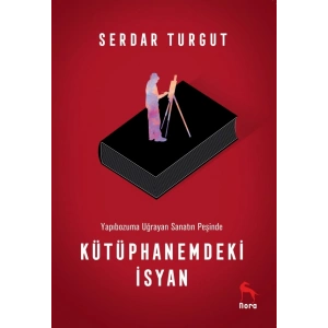 Kütüphanemdeki İsyan