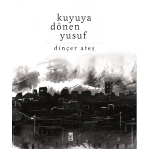 Kuyuya Dönen Yusuf
