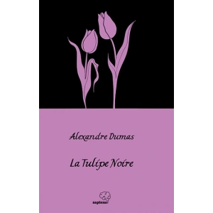La Tulipe Noire  / Siyah Lale (Fransızca)