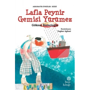 Lafla Peynir Gemisi Yürümez