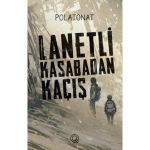Lanetli Kasabadan Kaçış