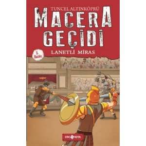 Lanetli Miras - Macera Geçidi 8