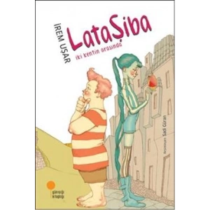 Lata Şiba - İki Kentin Arasında