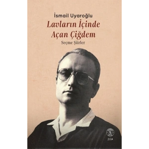 Lavların İçinde  Açan Çiğdem - Seçme Şiirler