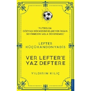 Lefter Küçükandonyadis -Ver Leftere Yaz Deftere