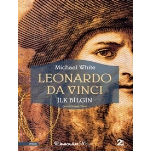 Leonardo Da Vinci -  İlk Bilgin