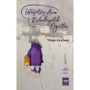 Letafetsiz Ama Evladiyelik Öğütler