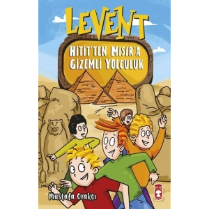 Levent Hititten Mısıra Gizemli Yolculuk
