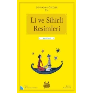 Li ve Sihirli Resimleri – Dünyadan Öyküler Çin