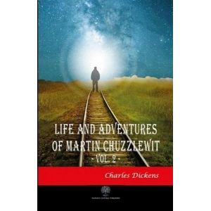 Life And Adventures Of Martin Chuzzlewit Vol. 2