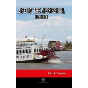 Life on The Mississippi Complete