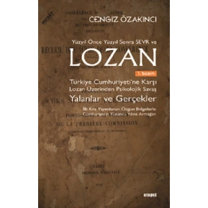 Lozan - Yalanlar ve Gerçekler