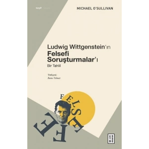 Ludwig Wittgenstein’ın Felsefi Soruşturmalar’ı