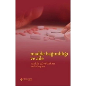 Madde Bağımlılığı ve Aile