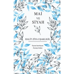 Mai ve Siyah (Bez Ciltli)