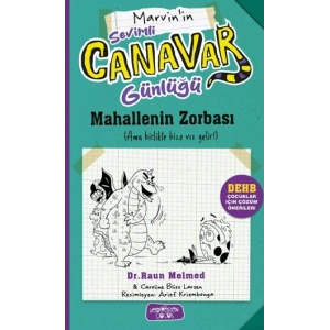 Marvinin Sevimli Canavar Günlüğü ;Mahallenin Zorbası