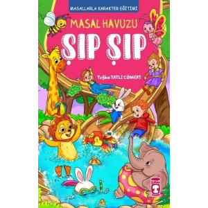 Masal Havuzu Şıp Şıp (Fleksi Cilt)