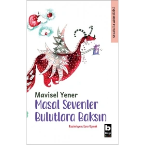 Masal Sevenler Bulutlara Baksın
