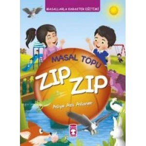 Masal Topu Zıp Zıp - Masallarla Karakter Eğitimi (Fleksi Cilt)