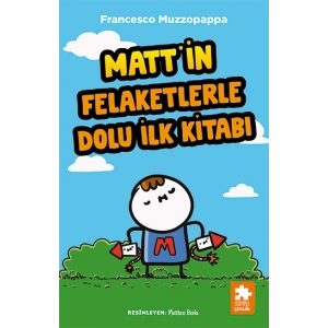 Matt’in Felaketlerle Dolu İlk Kitabı