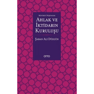 Maturidi Düşüncede Ahlak ve İktidarın Kuruluşu