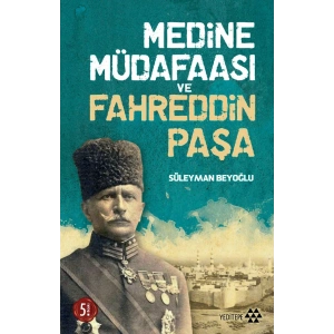 Medine Müdafaası ve Fahreddin Paşa