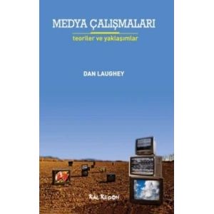 Medya Çalışmaları - Teoriler ve Yaklaşımlar