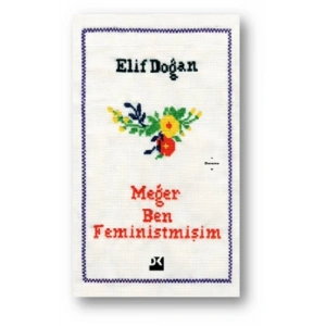 Meğer Ben Feministmişim