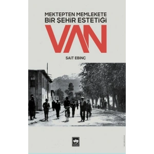 Mektepten Memlekete Bir Şehir Estetiği Van