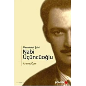 Memleket Şairi Nabi Üçüncüoğlu