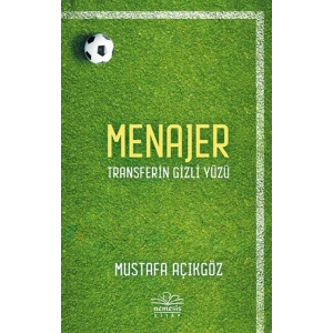 Menajer - Transferin Gizli Yüzü