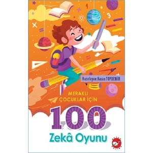 Merakli Çocuklar İçin 100 Zeka Oyunu