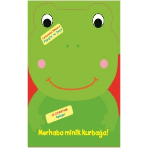 Merhaba Minik Kurbağa!