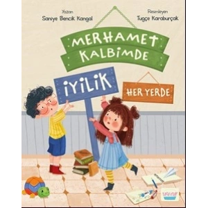 Merhamet Kalbimde İyilik Her Yerde