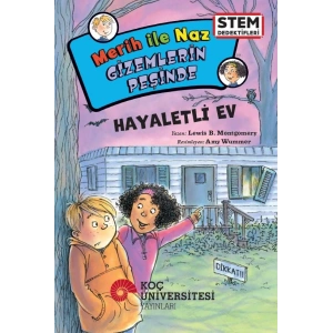 Merih İle Naz Gizemlerin Peşinde - Hayaletli Ev