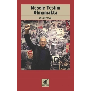 Mesele Teslim Olmamakta