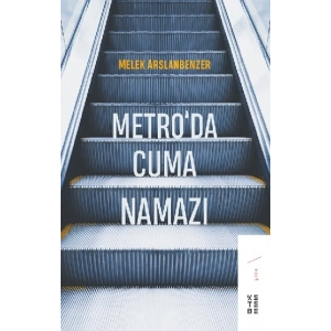 Metro’da Cuma Namazı